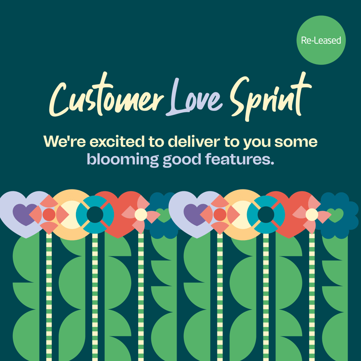 Re-Leased Customer Love Sprint: The Valentine’s Day edition